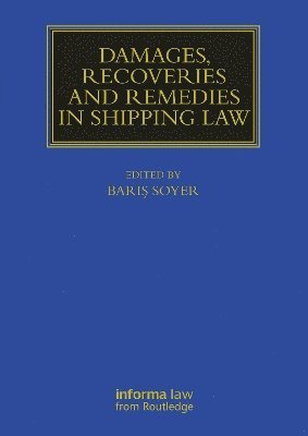 Damages, Recoveries and Remedies in Shipping Law 1