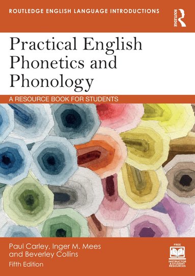 Paul Carley, Inger M. Mees, Beverley Collins - Practical English Phonetics and Phonology, Häftad