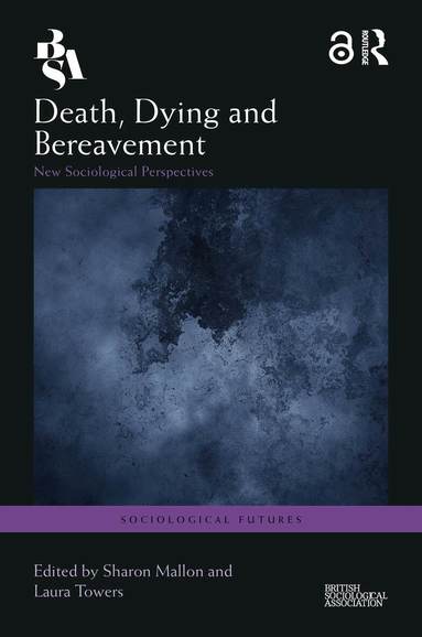 Sharon Mallon, Laura Towers - Death, Dying and Bereavement, Inbunden