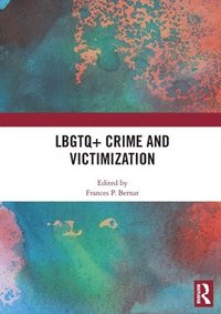 bokomslag LBGTQ+ Crime and Victimization