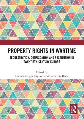 Property Rights in Wartime 1