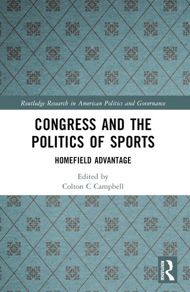 Colton Campbell, David Dulio - Congress and the Politics of Sports, Häftad