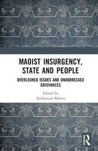 bokomslag Maoist Insurgency, State and People