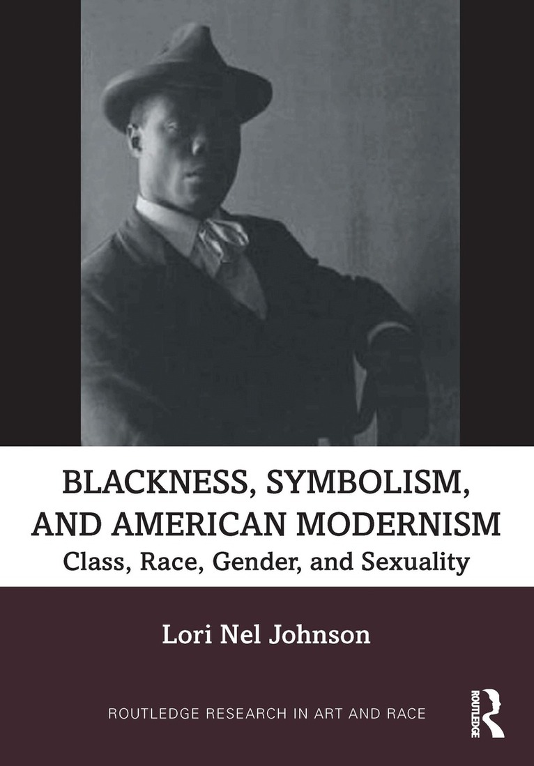 Lori Nel Johnson - Blackness, Symbolism, and American Modernism, Häftad. Tillgänglighet: Lägg i varukorg