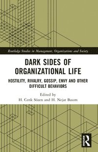 bokomslag Dark Sides of Organizational Life