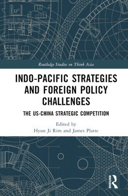 Indo-Pacific Strategies and Foreign Policy Challenges 1