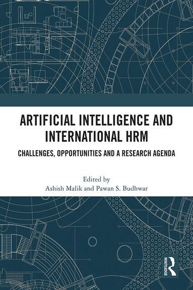 Ashish Malik, Pawan Budhwar - Artificial Intelligence and International HRM, Häftad
