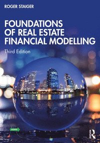 bokomslag Foundations of Real Estate Financial Modelling