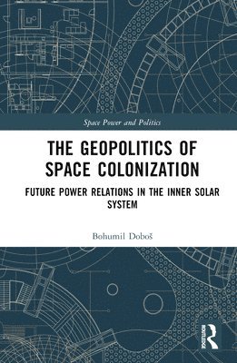 The Geopolitics of Space Colonization 1