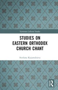 bokomslag Studies on Eastern Orthodox Church Chant