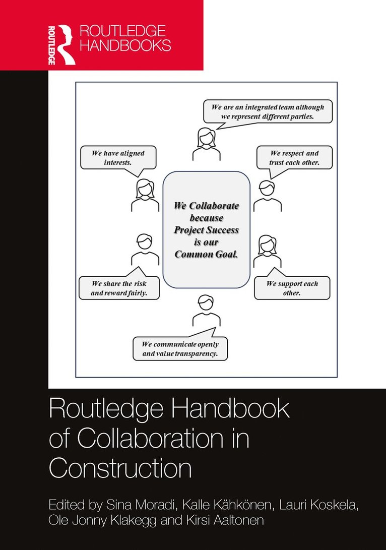 Sina Moradi, Kalle Kahkonen, Lauri Koskela, Ole Jonny Klakegg, Kirsi Aaltonen, UK) Koskela, Lauri (University of Huddersfield - Routledge Handbook of Collaboration in Construction, Inbunden