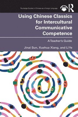 bokomslag Using Chinese Classics for Intercultural Communicative Competence