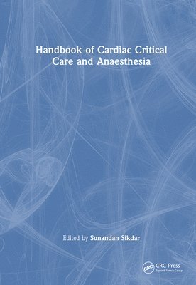 bokomslag Handbook of Cardiac Critical Care and Anaesthesia