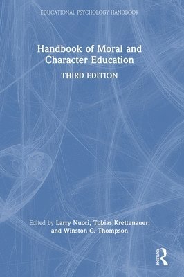 Handbook of Moral and Character Education 1
