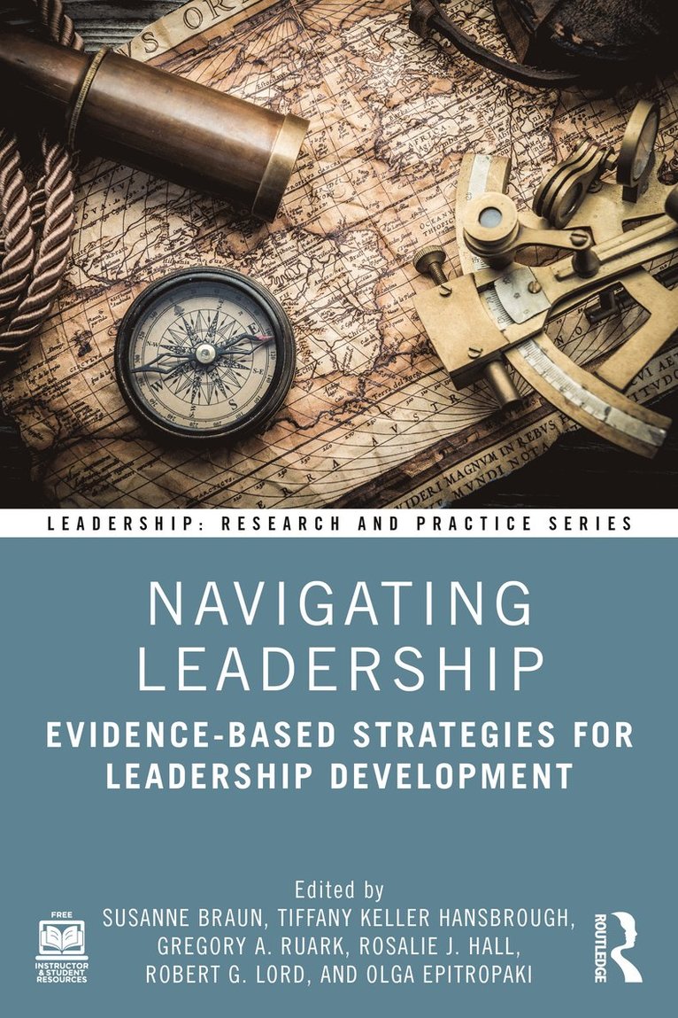 Susanne Braun, Tiffany Keller Hansbrough, Gregory A. Ruark, Robert G. Lord, Rosalie J. Hall, Olga Epitropaki - Navigating Leadership, Häftad