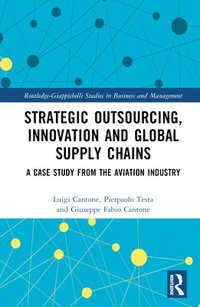 bokomslag Strategic Outsourcing, Innovation and Global Supply Chains