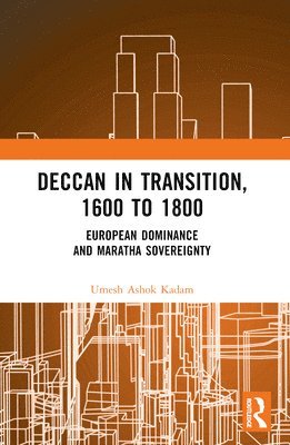 bokomslag Deccan in Transition, 1600 to 1800