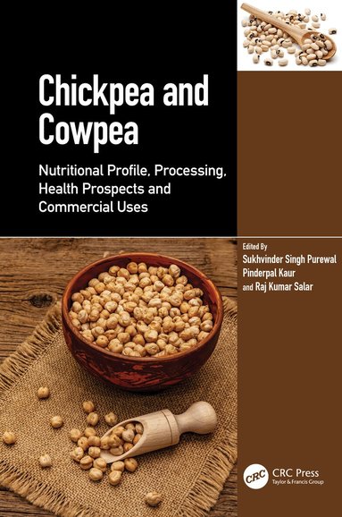 Sukhvinder Singh Purewal, Pinderpal Kaur, Raj Kumar Salar - Chickpea and Cowpea, Inbunden