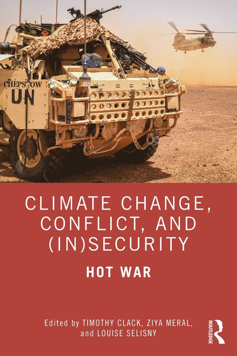 Climate Change, Conflict and (In)Security 1