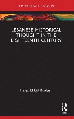 Lebanese Historical Thought in the Eighteenth Century 1