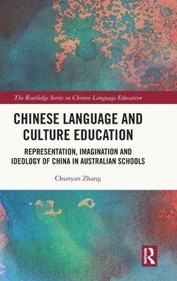 bokomslag Chinese Language and Culture Education