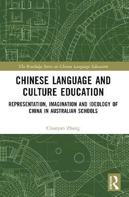 bokomslag Chinese Language and Culture Education