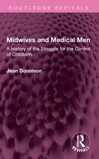 bokomslag Midwives and Medical Men