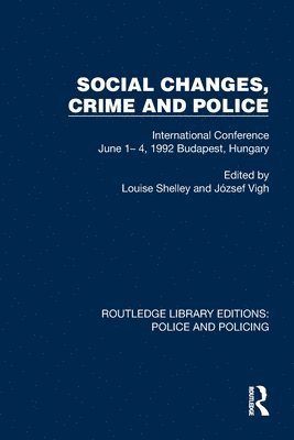 bokomslag Social Changes, Crime and Police