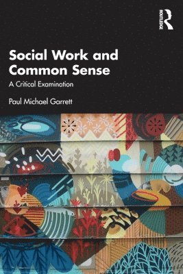 bokomslag Social Work and Common Sense
