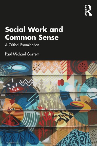 bokomslag Social Work and Common Sense