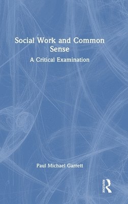 Social Work and Common Sense 1