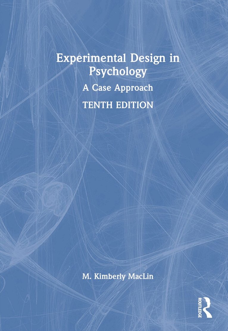M. Kimberly MacLin - Experimental Design in Psychology, Inbunden