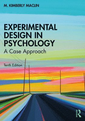 M. Kimberly MacLin - Experimental Design in Psychology, Häftad