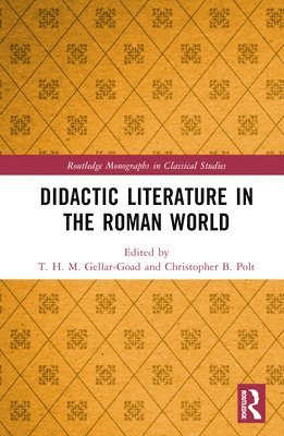 Didactic Literature in the Roman World 1