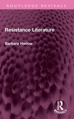 Barbara Harlow - Resistance Literature, Häftad