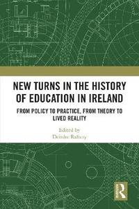 bokomslag New Turns in the History of Education in Ireland