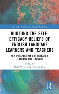 bokomslag Building the Self-Efficacy Beliefs of English Language Learners and Teachers