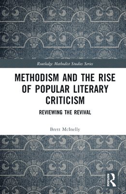 Methodism and the Rise of Popular Literary Criticism 1