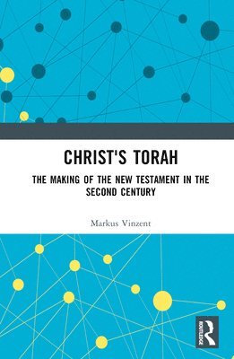 Markus Vinzent - Christ's Torah, Inbunden