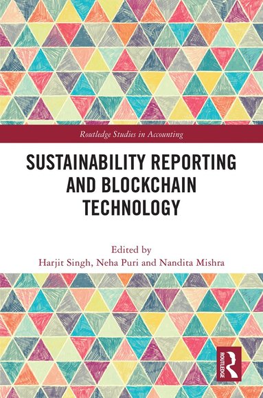 Harjit Singh, Neha Puri, Nandita Mishra - Sustainability Reporting and Blockchain Technology, Inbunden
