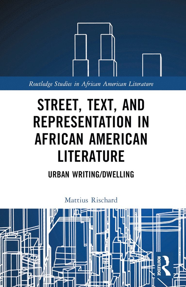 Street, Text, and Representation in African American Literature