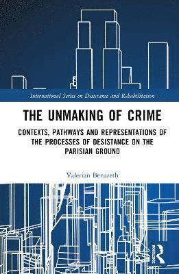 The Unmaking of Crime 1