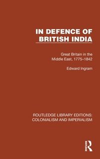 bokomslag In Defence of British India