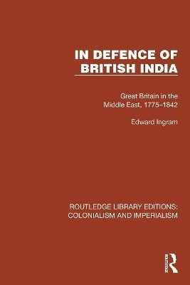 Edward Ingram - In Defence of British India, Häftad