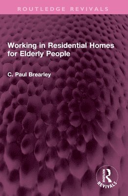 Working in Residential Homes for Elderly People 1
