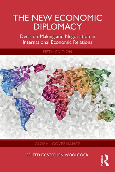 Robert Sorsby, Stephen Woolcock - New Economic Diplomacy, Häftad