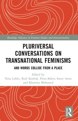 Pluriversal Conversations on Transnational Feminisms 1