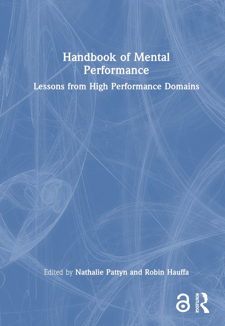 Nathalie Pattyn, Robin Hauffa - Handbook of Mental Performance, Inbunden