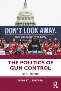 bokomslag Politics of Gun Control