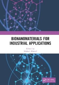 bokomslag Bionanomaterials for Industrial Applications